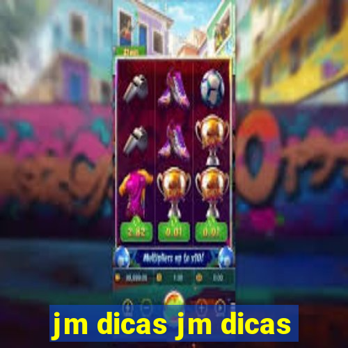 jm dicas jm dicas